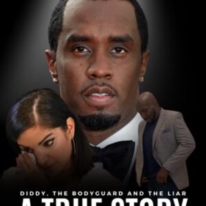 A True Story: Diddy The Bodyguard And The Liar Downloadable E-Book